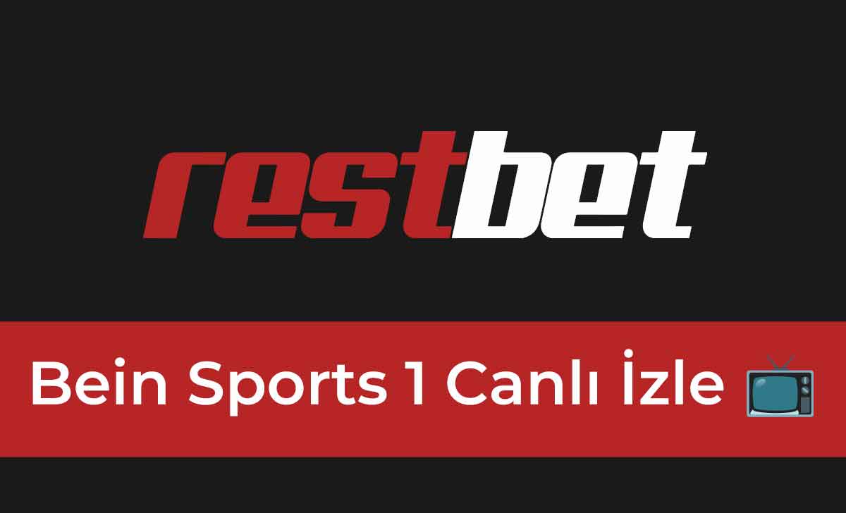 Restbet Bein Sports 1 Canlı İzle